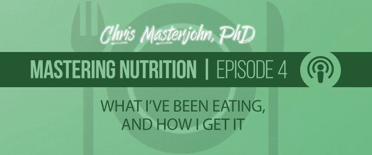 Dr. Chris Masterjohn talks about What I've Been Eating, and How I Get It