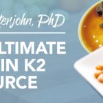 Start Here for Vitamin K2