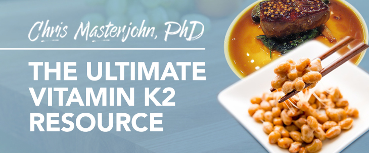 Chris Masterjohn, PhD shares an ultimate resource of Vitamin K2