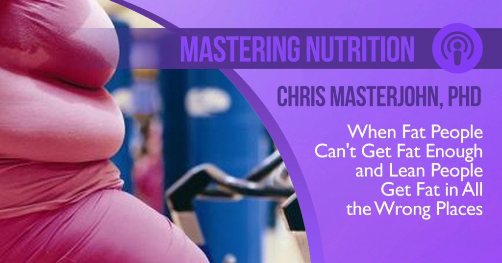 Insulin Resistance Part 2: When Fat People Can't Get Fat Enough and Lean People Get Fat in All the Wrong Places.