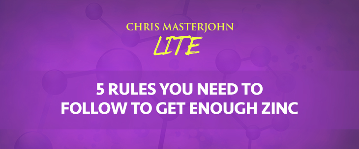 Chris Masterjohn LITE talks about 5 Rules You Need to Follow to Get Enough Zinc