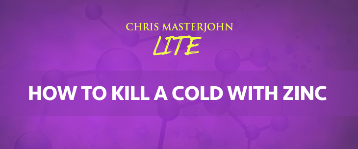 Chris Masterjohn LITE talks about How to Kill a Cold With Zinc