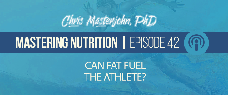 Dr. Chris Masterjohn discussion on: Can Fat Fuel the Athlete?