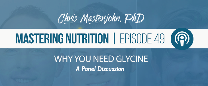 A Panel Discussion with Dr. Chris Masterjohn, Alex, and Vladimir about Why You Need Glycine