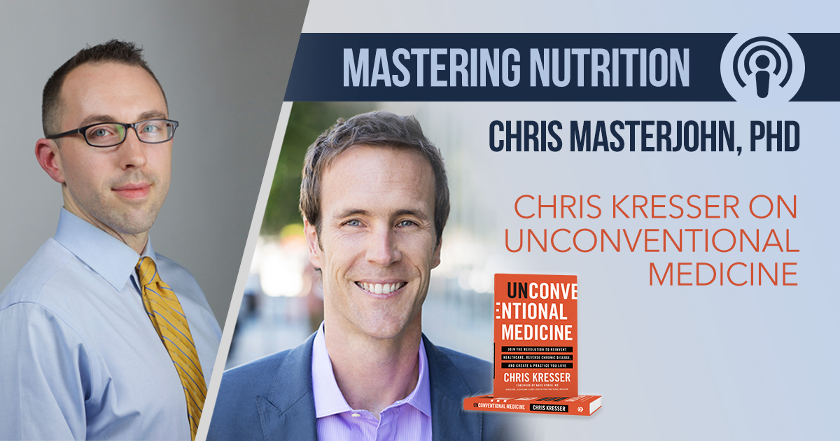 Chris Kresser on Unconventional Medicine