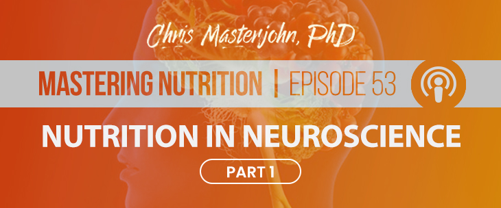 Chris Masterjohn, Phd. talks about Nutrition in Neuroscience