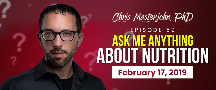 Chris Masterjohn Ask Me Anything About Nutrition February 17 2019 CMJ Masterpass