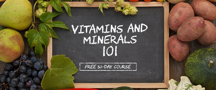 Vitamins and Minerals 101 (FREE 30-DAY COURSE)