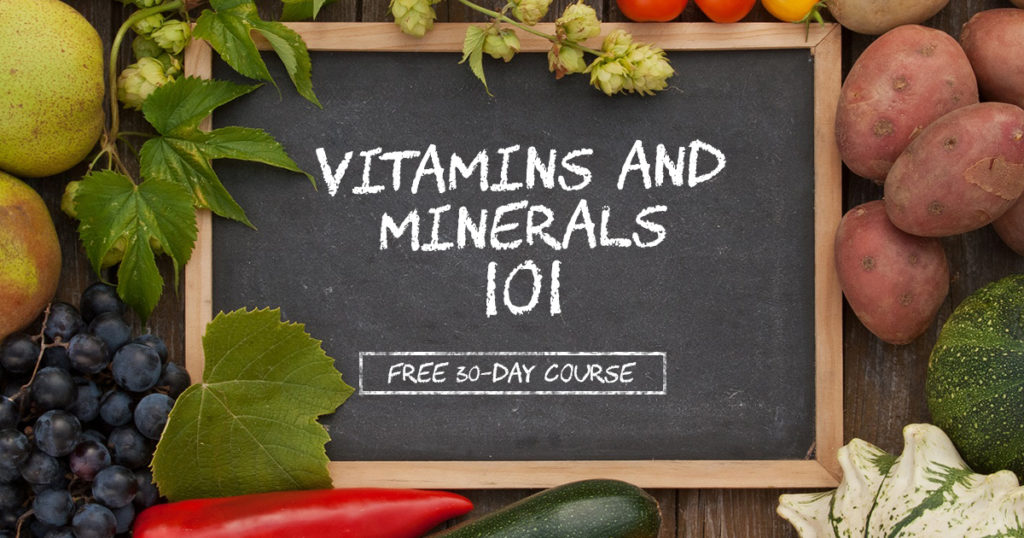 Vitamins and Minerals 101 (FREE 30-DAY COURSE)