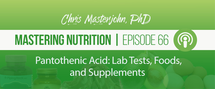 Pantothenic Acid, Part 2 (Testing, Food, and Supplements)