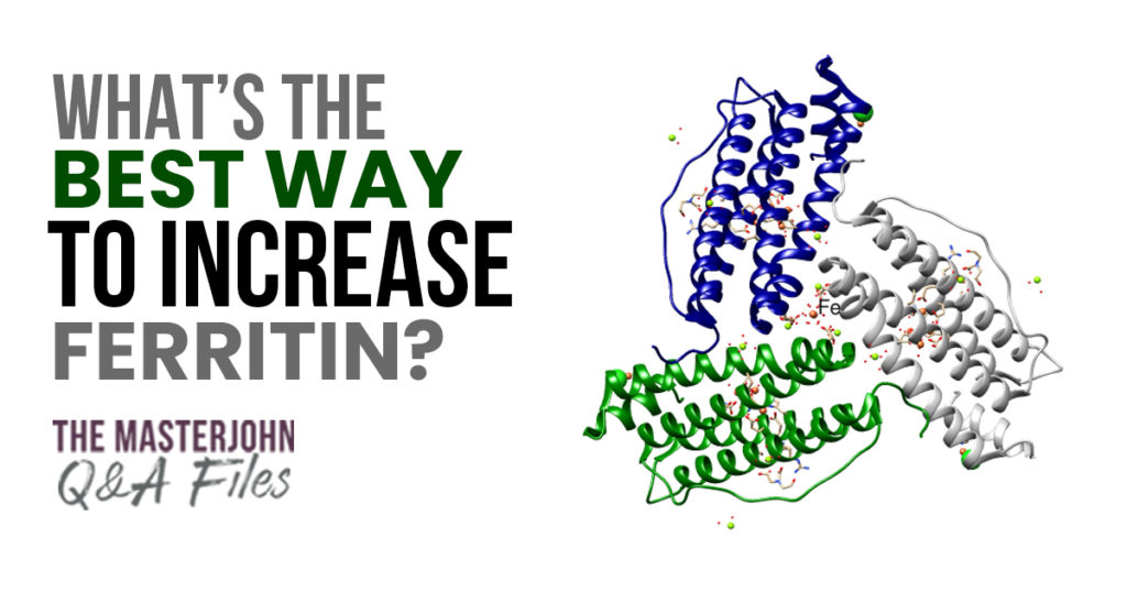 What’s the best way to increase ferritin? | Masterjohn Q&A Files #154